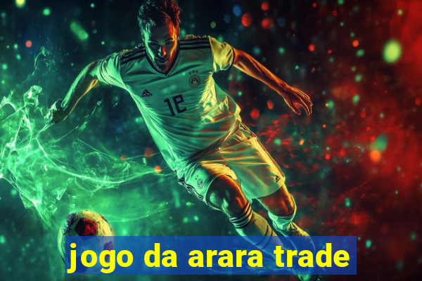 jogo da arara trade